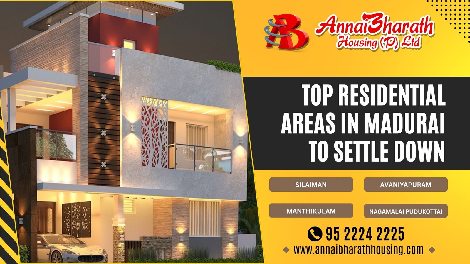 Modern villa with lighting and text highlighting top residential areas in Madurai including Silaiman, Avaniyapuram, Manthikulam, and Nagamalai Pudukottai by AnnaiBharath Housing
