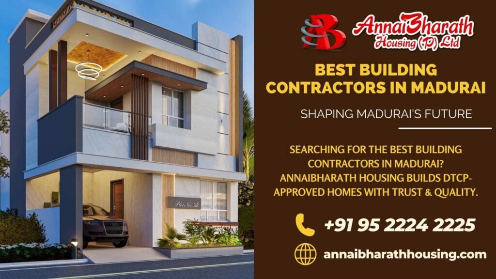 AnnaiBharath Housing promotional banner showcasing best building contractors in Madurai with DTCP-approved modern home design.