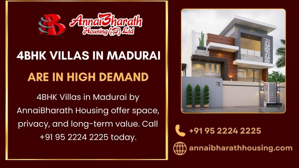 4BHK villas in Madurai by AnnaiBharath Housing offering spacious modern independent villas with privacy and long-term investment value.